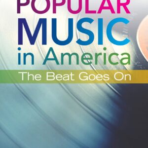 Popular Music in America The Beat Goes On 5th Edition