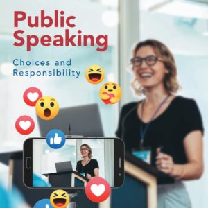 Public Speaking Choices and Responsibility 4th Edition