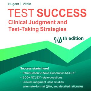 Test Success Clinical Judgment and Test-Taking Strategies 10th Edition
