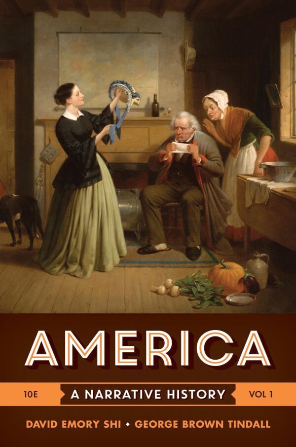 America A Narrative History 10th Edition Volume I