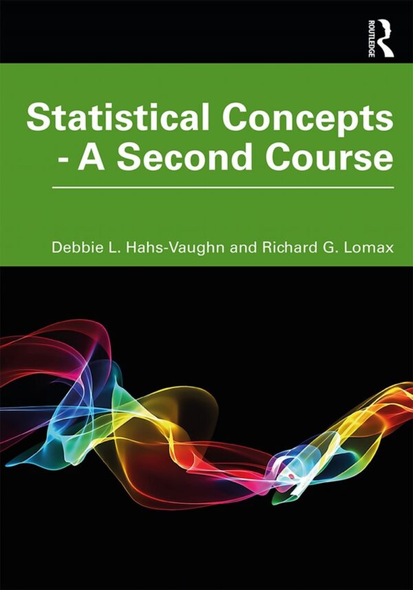 Statistical Concepts A Second Course