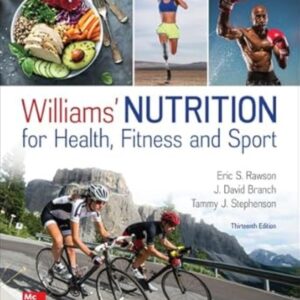 Williams' Nutrition for Health Fitness and Sport 13th Edition