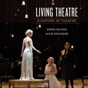 Living Theatre A History of Theatre 7th Edition
