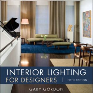 Interior Lighting for Designers 5th Edition