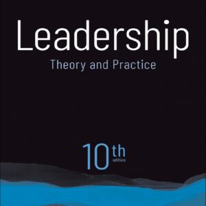 Leadership Theory and Practice 10th Edition