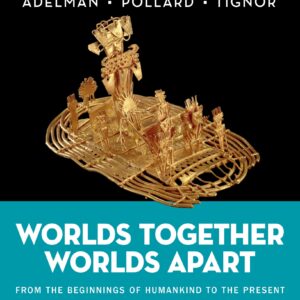 Worlds Together Worlds Apart (Vol. Combined Volume) 7th Edition