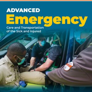 AEMT Advanced Emergency Care and Transportation of the Sick and Injured Advantage Package 4th Edition