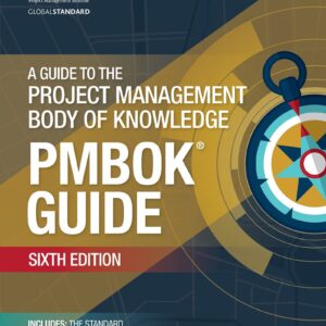 A Guide to the Project Management Body of Knowledge 6th Edition (PMBOK Guide)